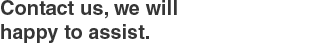 Contacta con nosotros, estaremos encantados de atenderte.